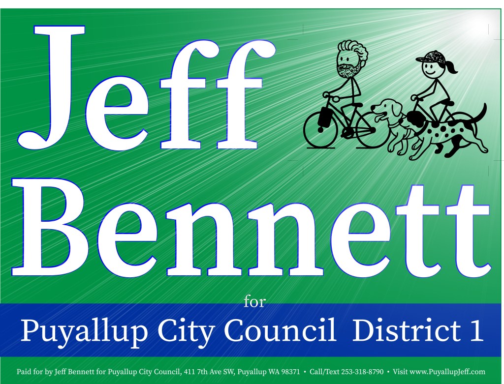 Campaign Site Launch! Jeff Bennett for Puyallup City Council, District&nbsp;1
