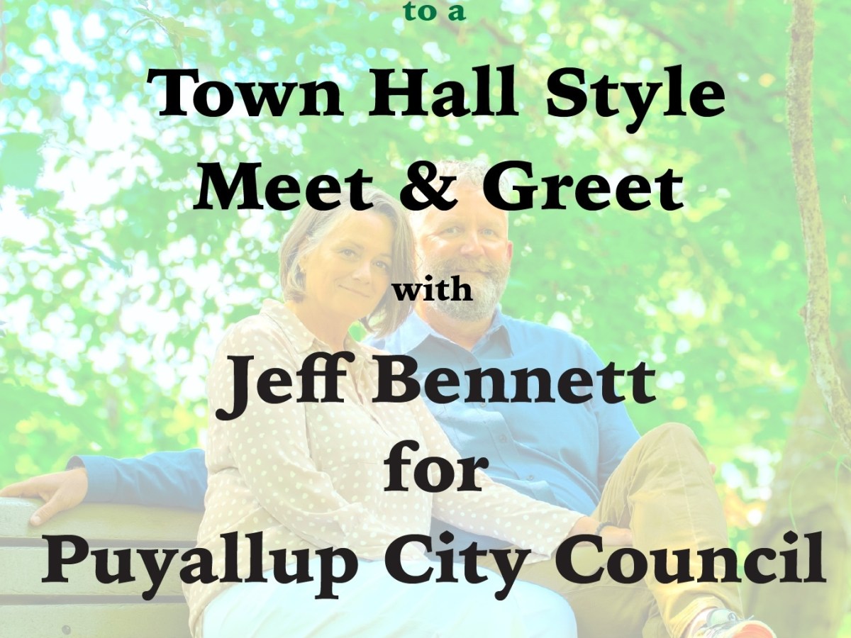 Town Hall Style “Meet & Greet” with Jeff Bennett for Puyallup City&nbsp;Council